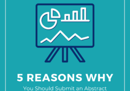5 Reasons Why You Should Submit an Abstract