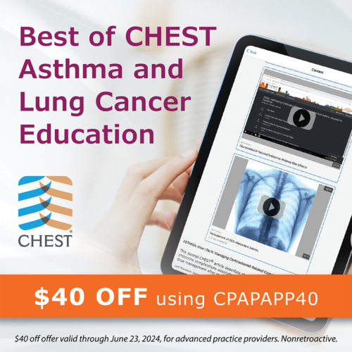 Best of CHEST Asthma and Lung Cancer Education- $40 OFF