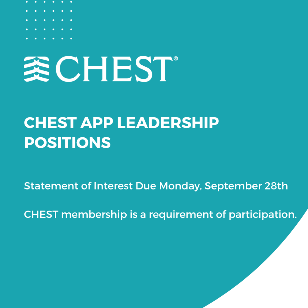 CHEST APP Leadership Positions – Statement of Interest Due Monday, September 28th